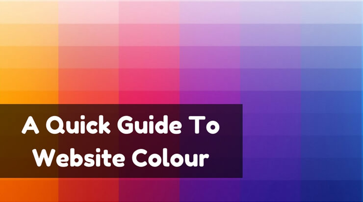 A Quick Guide To Website Colour